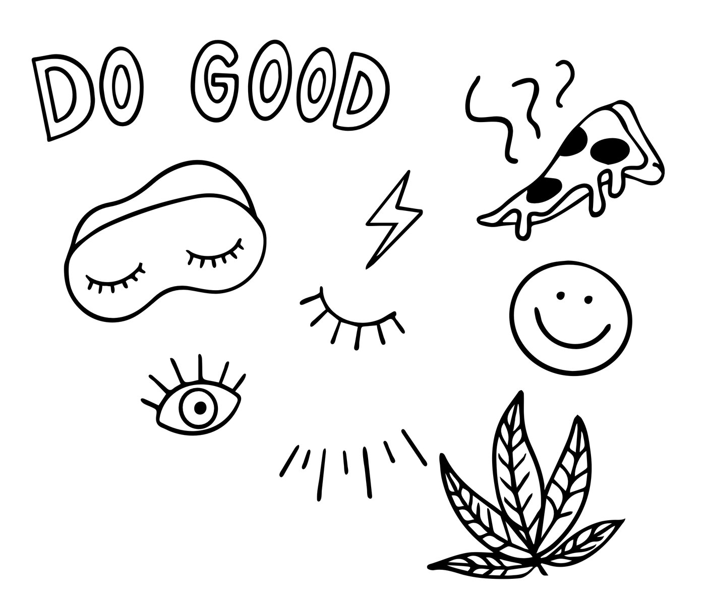 Line drawings: DO GOOD lettering, a sleep mask, lightning bolt, pizza slice, smiley face, eye and leaf