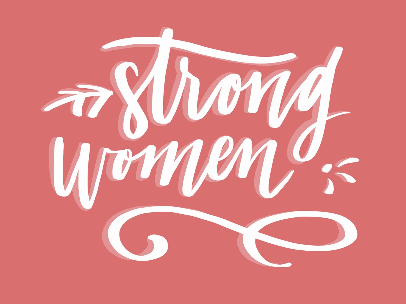 strong women in white brush script on coral